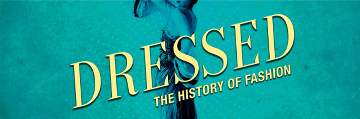 dressed the history of fashion podcast