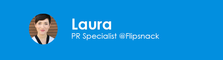 Laura, PR specialist at Flipsnack