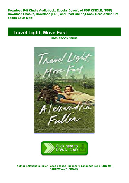 Download Pdf Travel Light Move Fast Full Pdf