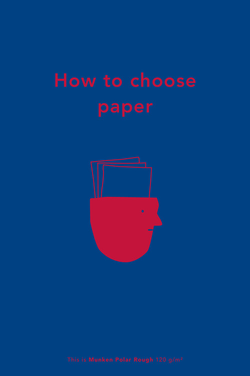 How to choose paper - by Arctic Paper