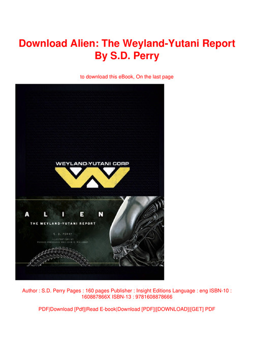 Download Alien The Weyland Yutani Report By S D Perry