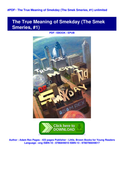 Pdf Download The True Meaning Of Smekday The Smek Smeries 1