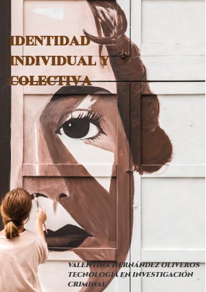 IDENTIDAD INDIVIDUAL Y COLECTIVA
