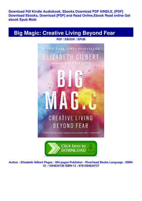 Pdf Download Big Magic Creative Living Beyond Fear Full Pdf By