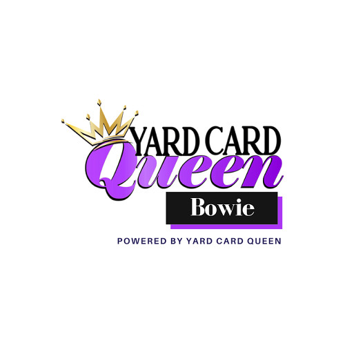 Yard Card Queen Bowie
